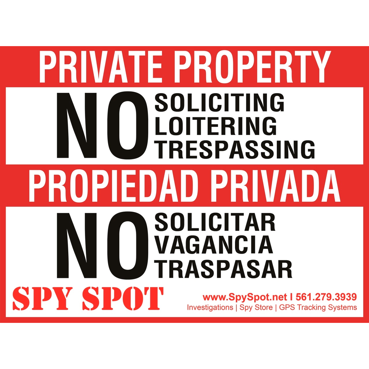 Spy Spot Private Property No Soliciting Loitering Trespassing Warning Sign 15.5"x12"