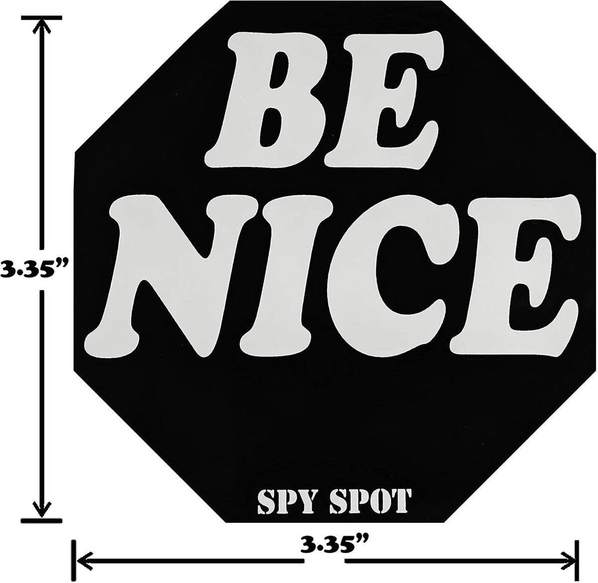 Spy Spot Set of 2 Be Nice Stickers Weatherproof UV Resistant 3.35" x 3.35"
